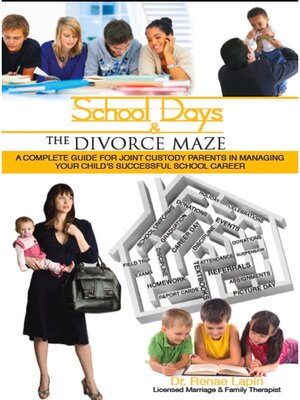 cover image of School Days and the Divorce Maze